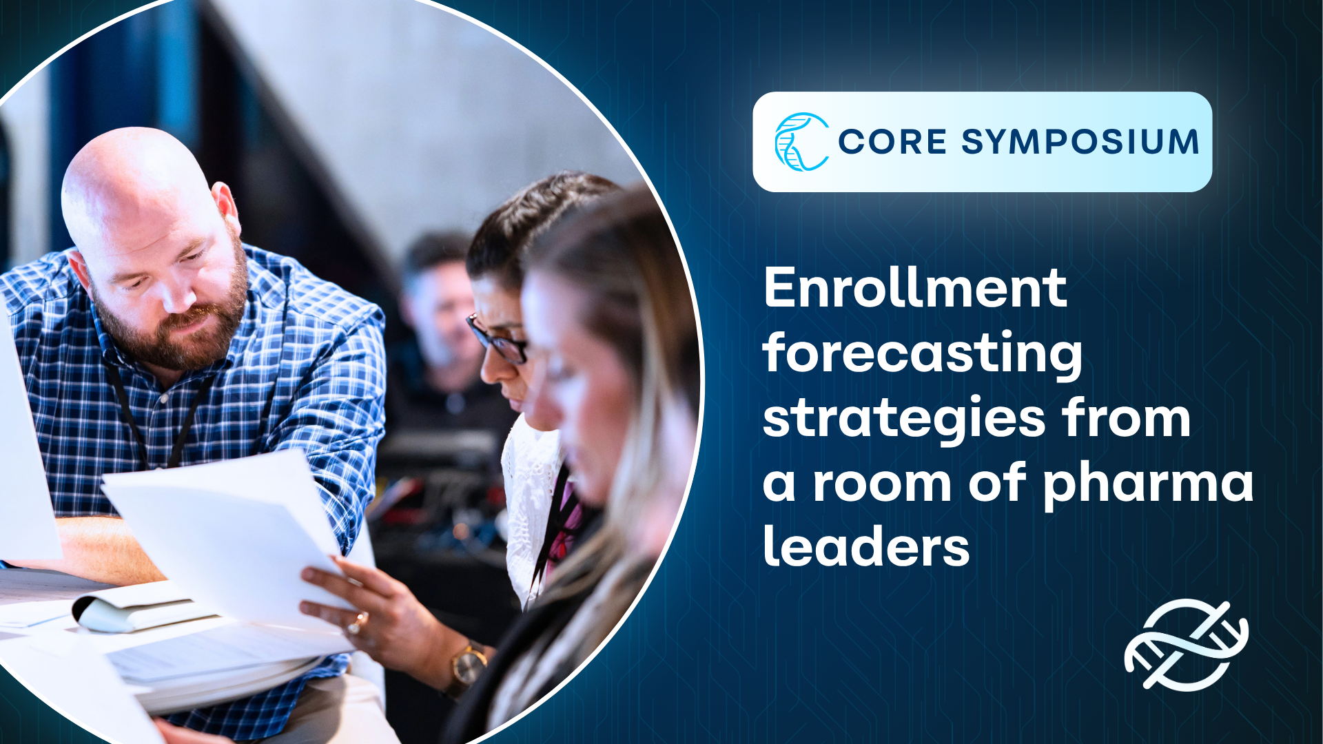 CORE Symposium Recap: What Clin Ops Leaders Learned About Enrollment Forecasting