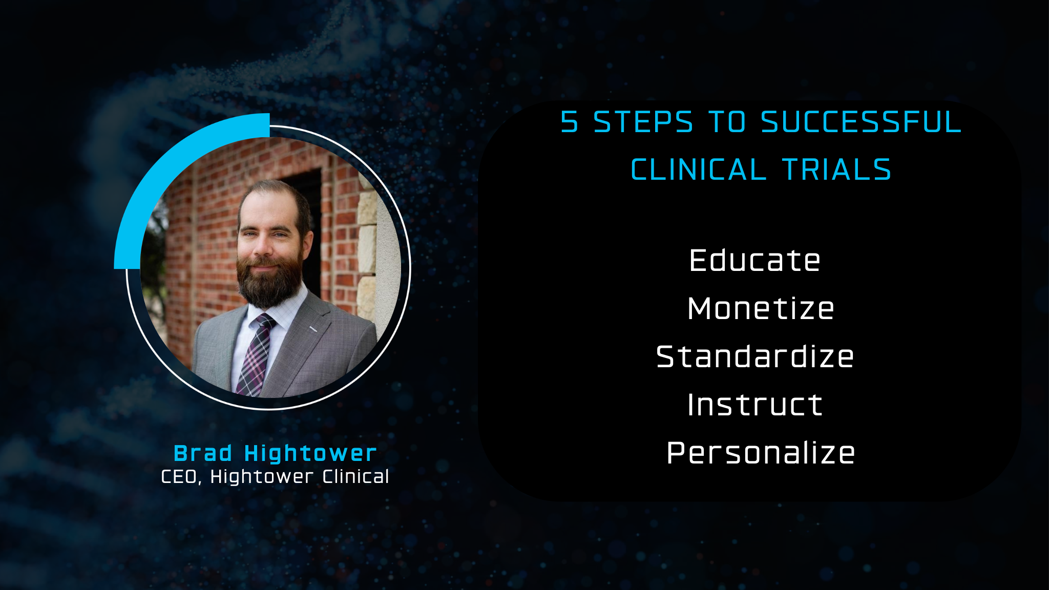 5 Steps to Successful Clinical Trials - Brad Hightower